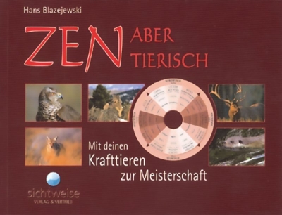 Zen und Krafttiere - Das Buch